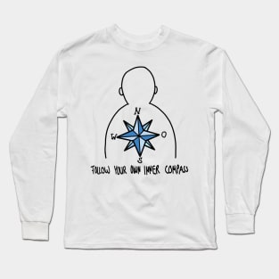 Follow Your Own Inner Compass Motivation Long Sleeve T-Shirt